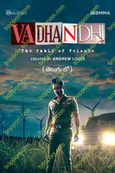 Vadhandhi: The Fable of Velonie